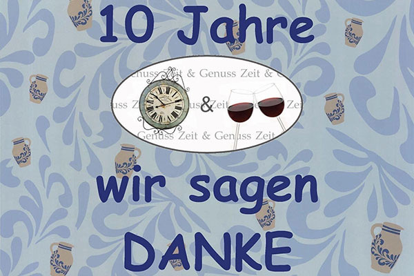 Danke für 10 Jahre Zeit & Genuss